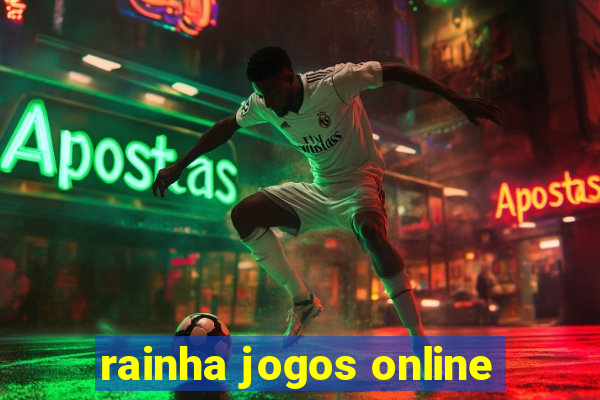 rainha jogos online
