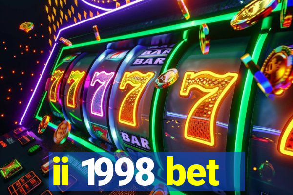 ii 1998 bet