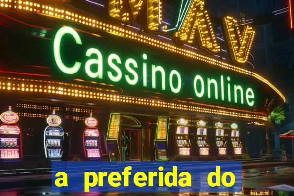 a preferida do terceiro mestre