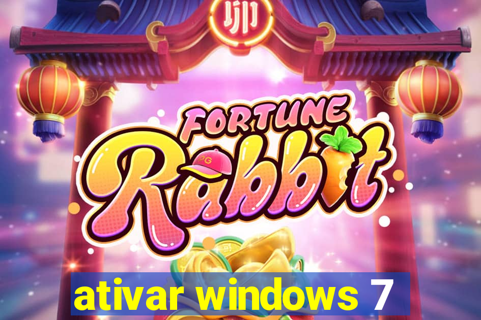 ativar windows 7