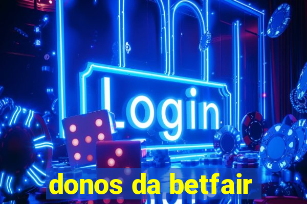 donos da betfair