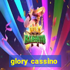glory cassino