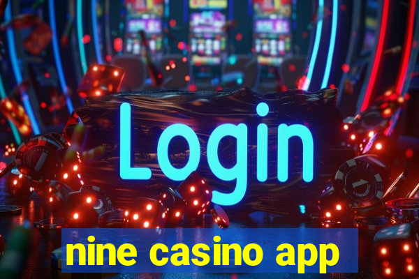 nine casino app