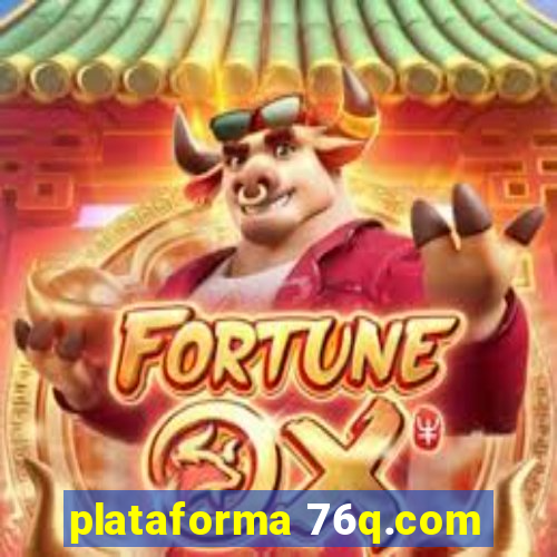 plataforma 76q.com