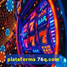 plataforma 76q.com