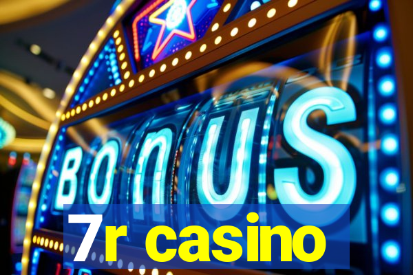 7r casino
