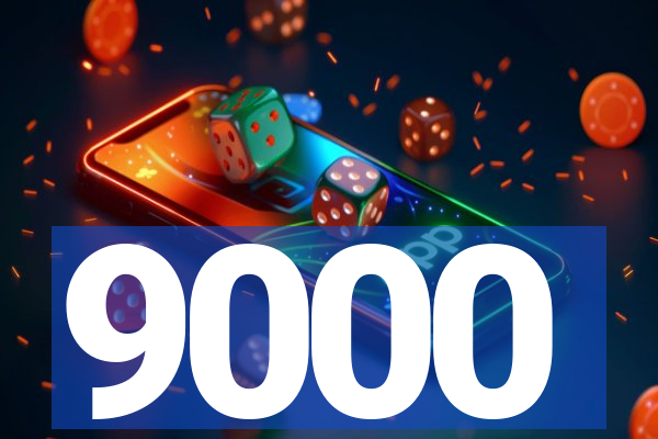 9000