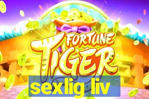 sexlig liv