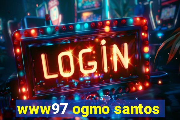 www97 ogmo santos