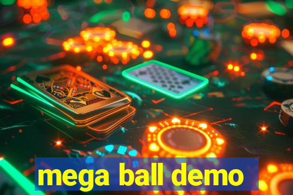 mega ball demo