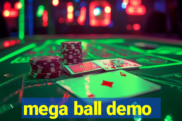 mega ball demo