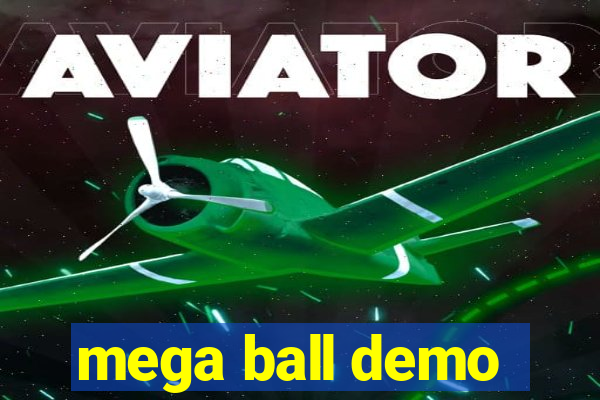 mega ball demo