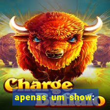 apenas um show: pancadaria 2