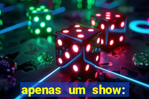 apenas um show: pancadaria 2