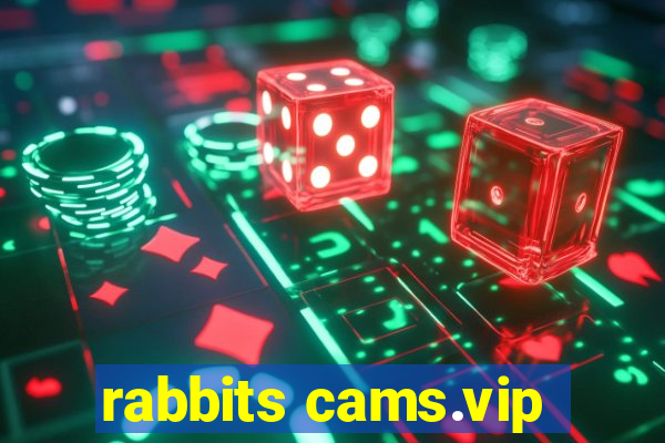 rabbits cams.vip