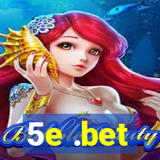 5e .bet