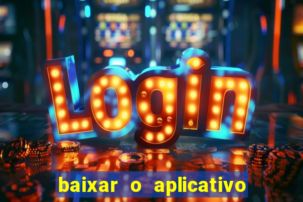 baixar o aplicativo da major sport