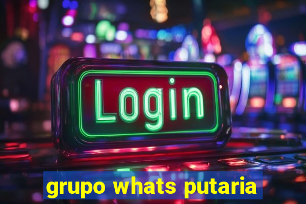 grupo whats putaria