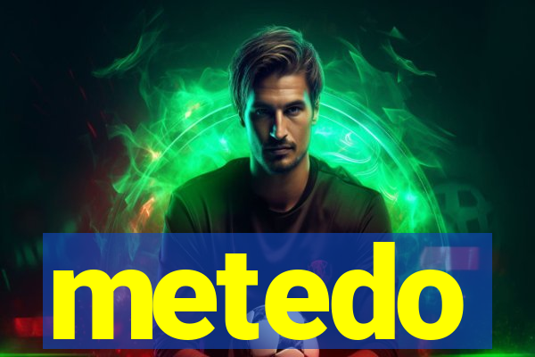 metedo