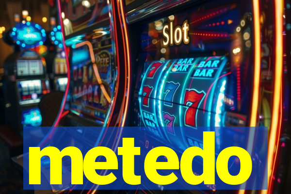 metedo