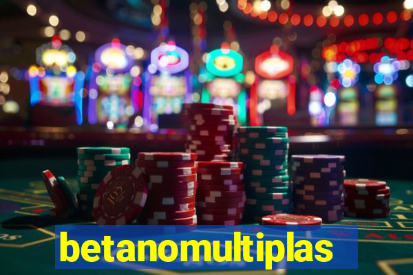 betanomultiplas