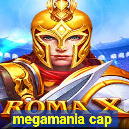 megamania cap