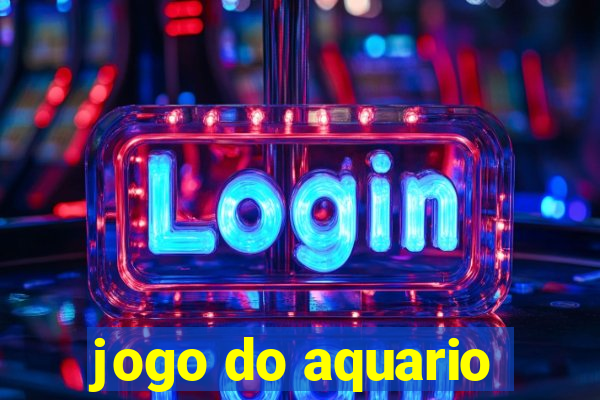 jogo do aquario