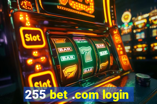 255 bet .com login