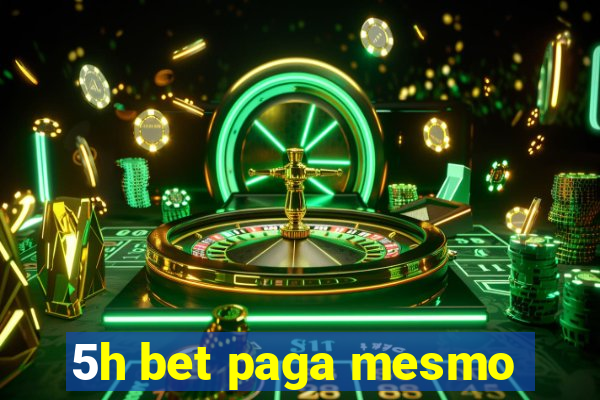 5h bet paga mesmo