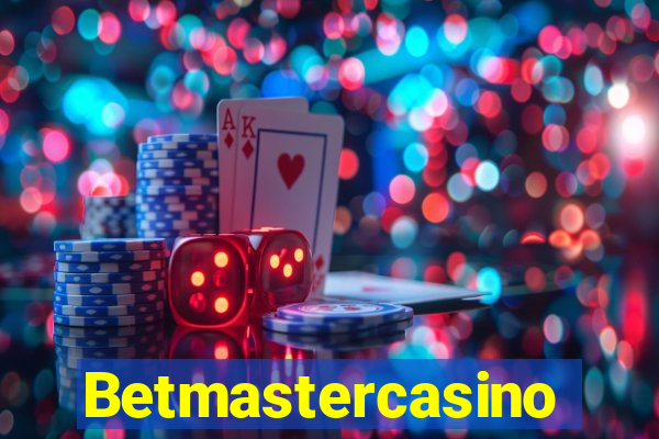 Betmastercasino