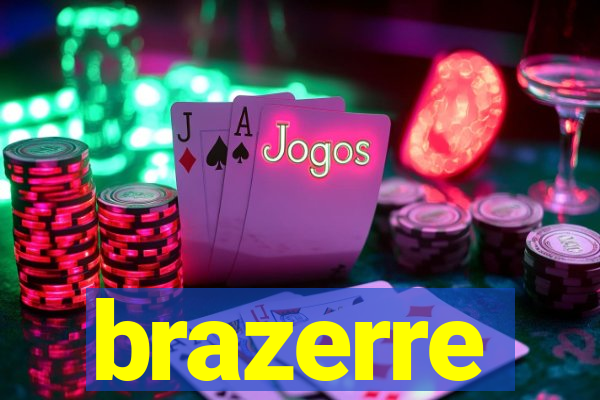 brazerre