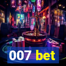 007 bet