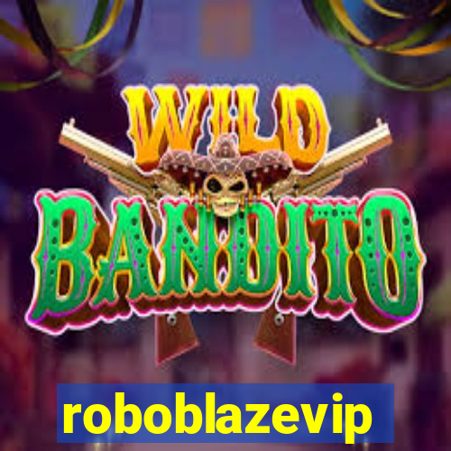 roboblazevip