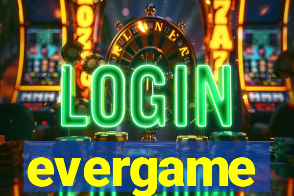evergame