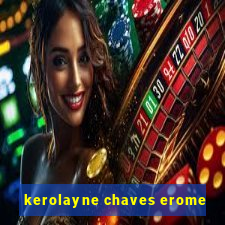 kerolayne chaves erome