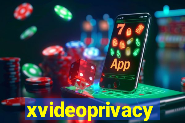 xvideoprivacy