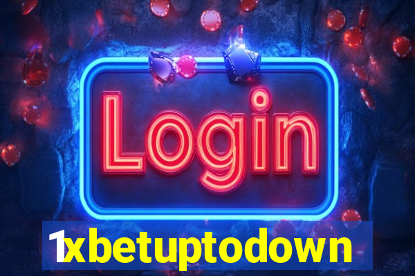 1xbetuptodown