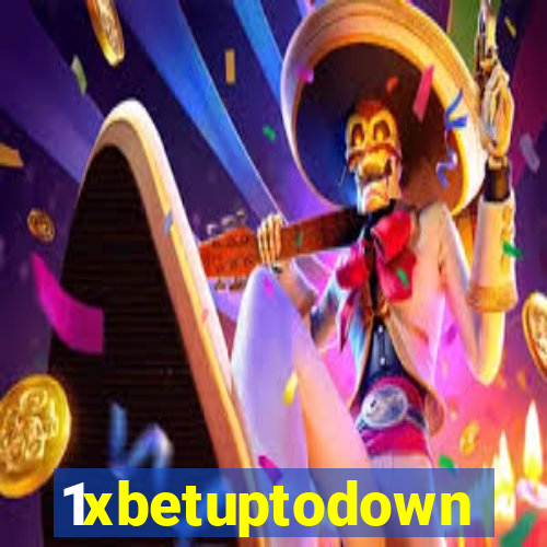 1xbetuptodown