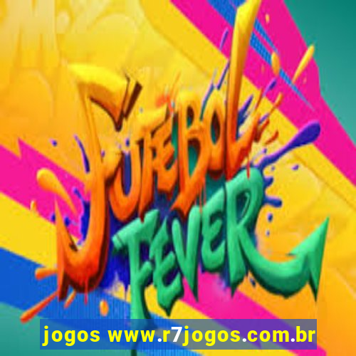 jogos www.r7jogos.com.br
