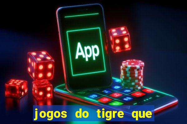 jogos do tigre que dao bonus no cadastro