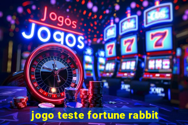 jogo teste fortune rabbit