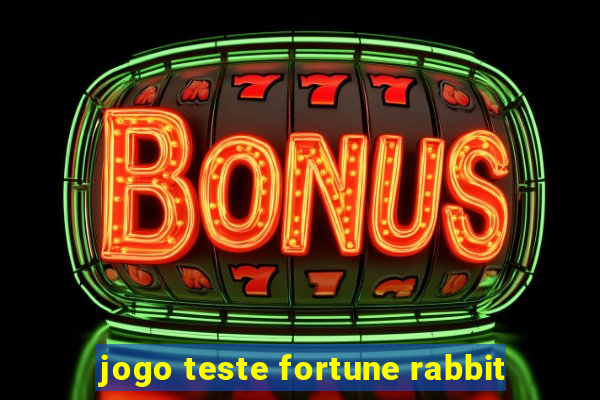 jogo teste fortune rabbit