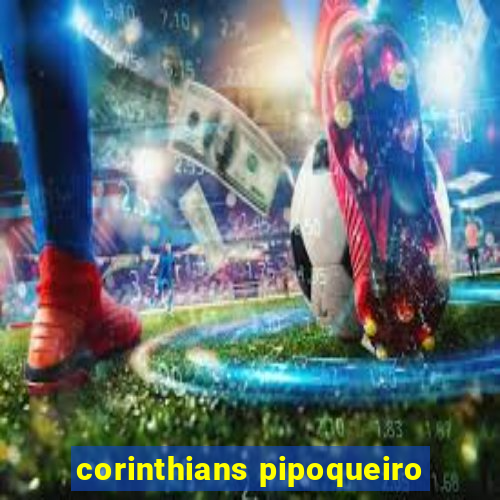 corinthians pipoqueiro