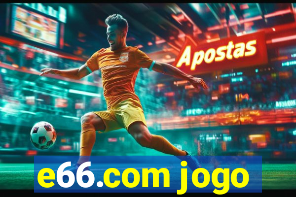 e66.com jogo
