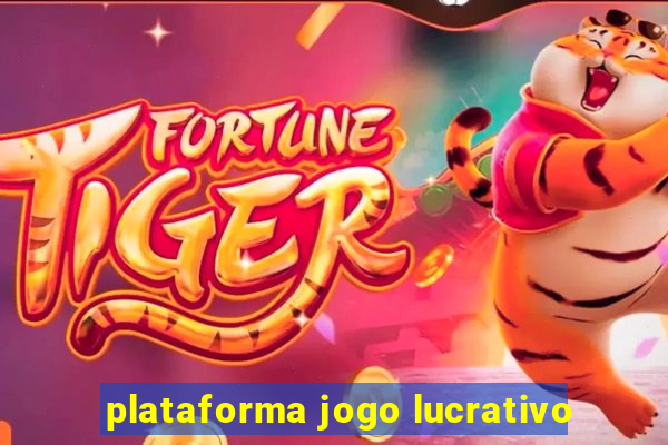 plataforma jogo lucrativo
