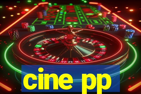 cine pp