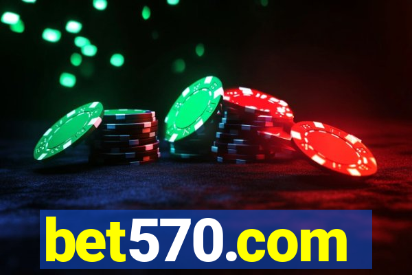 bet570.com