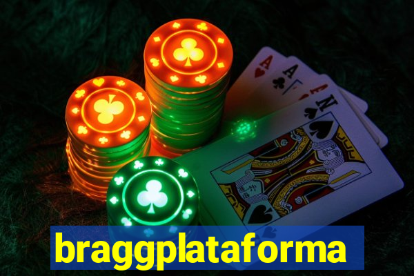 braggplataforma