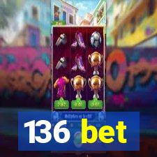 136 bet