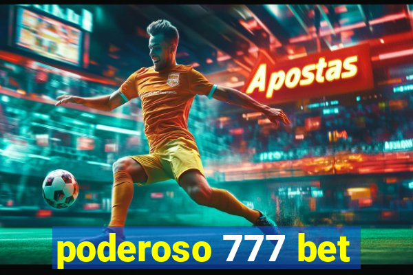 poderoso 777 bet